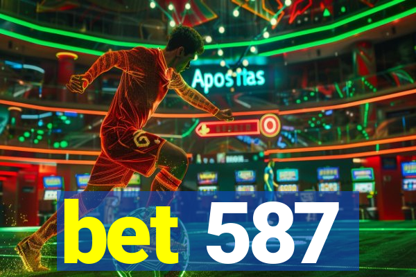 bet 587